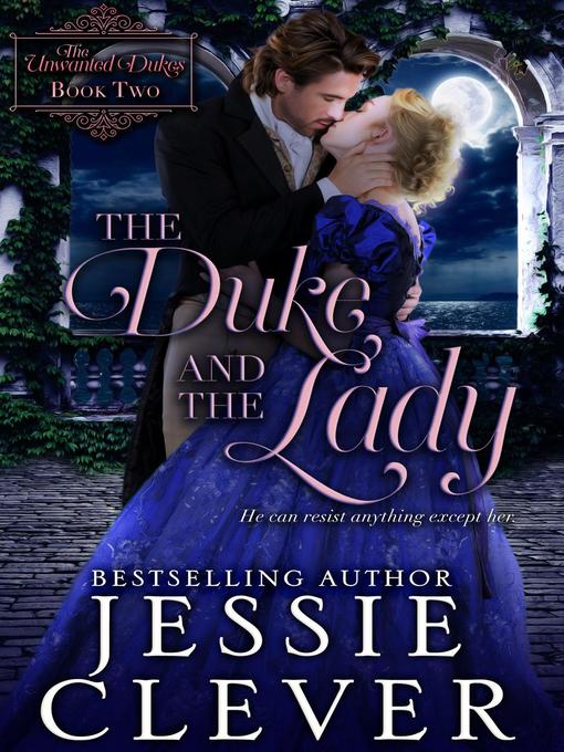 Title details for The Duke and the Lady by Jessie Clever - Available